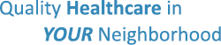 Quality Healthcare in your Neighborhood